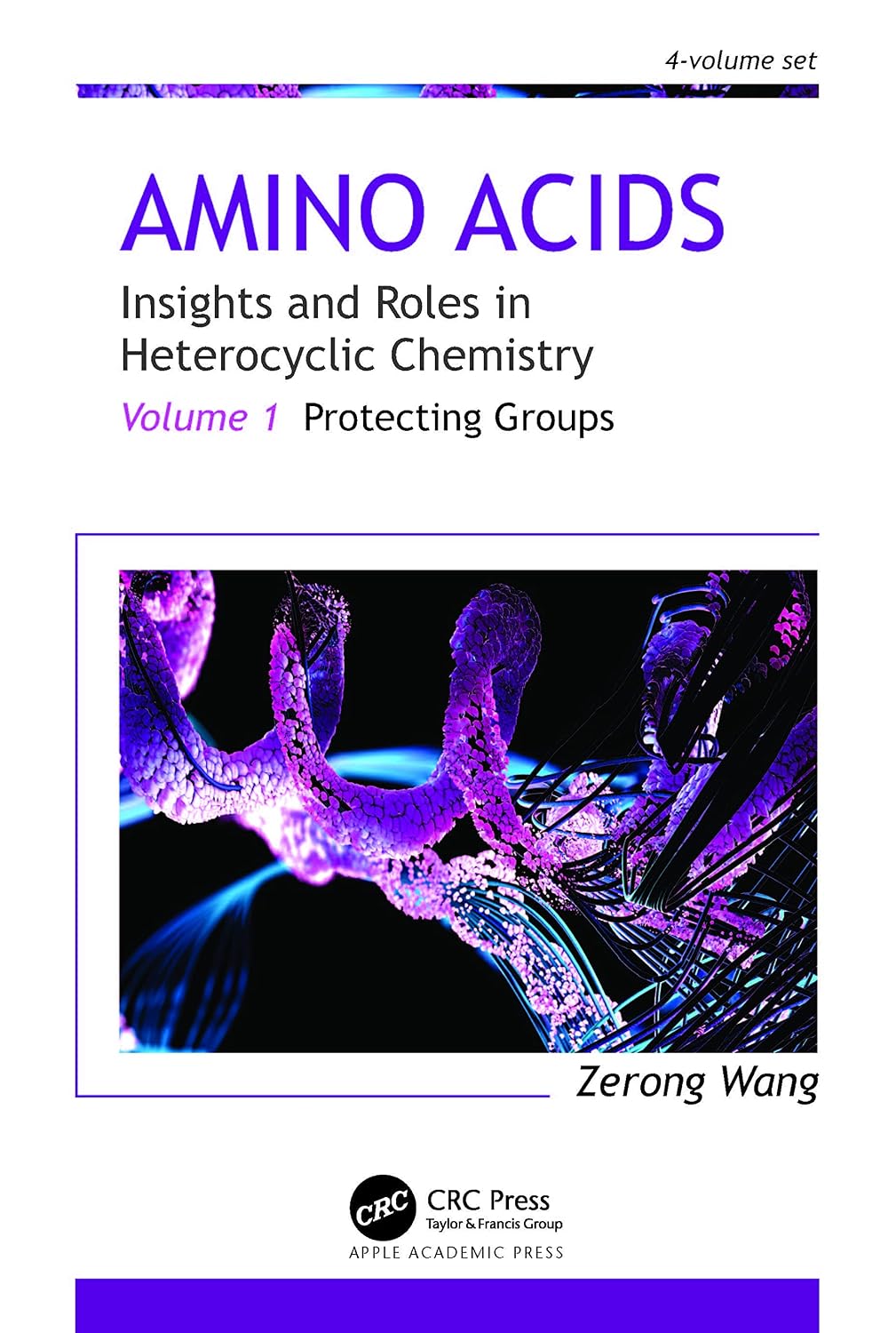 Amino Acids: Insights and Roles in Heterocyclic Chemistry, Volume 1: Protecting Groups